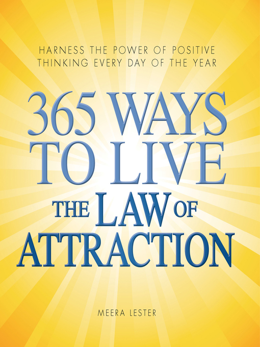 Title details for 365 Ways to Live the Law of Attraction by Meera Lester - Available